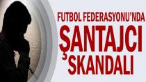 'Şantajcı ‘TFF Temsilcisi’ Çıktı!'
