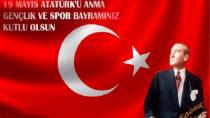 19 Mayıs Atatürk'ü Anma, Gençlik ve Spor Bayramı Kutlu Olsun