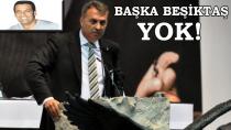 Beşiktaş’ı Başkanından Korumalı!